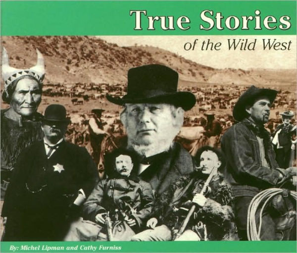 True Stories: The Wild West