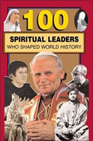 Title: 100 Spiritual Leaders Who Shaped World History, Author: Samuel Willard Crompton