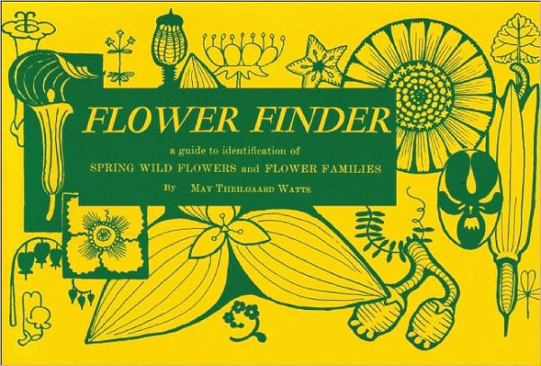Flower Finder: A Guide to the Identification of Spring Wild Flowers and Flower Families East of the Rockies and North of the Smokies, Exclusive of Trees and Shrubs