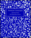 Title: American Cornucopia: Treasures of the Winterthur Library, Author: Katharine A. Martinez