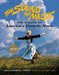 Title: The Sound of Music: The Making of America's Favorite Movie, Author: Julia Antopol Hirsch
