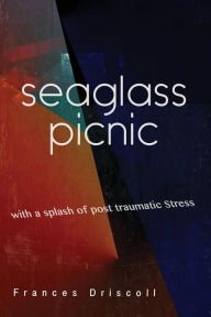 Title: Seaglass Picnic, Author: Frances Driscoll