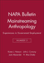 Mainstreaming Anthropology: Experiences in Government Employment / Edition 1