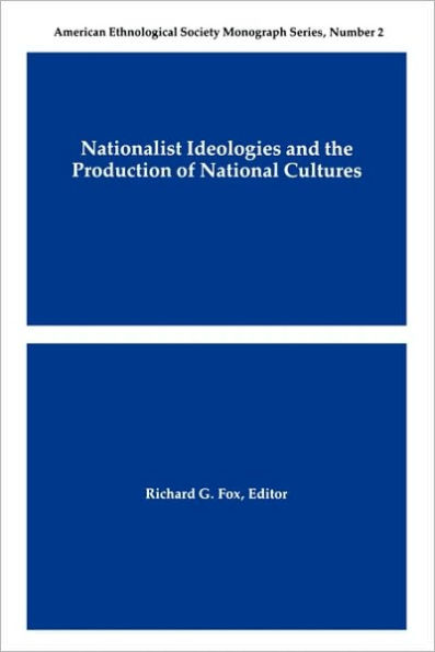 Nationalist Ideologies and the Production of National Cultures