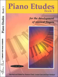 Title: Piano Etudes for the Development of Musical Fingers, Bk 1, Author: Frances Clark