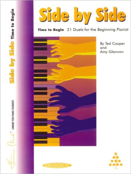 Side by Side -- Time to Begin: 21 Duets for the Beginning Pianist