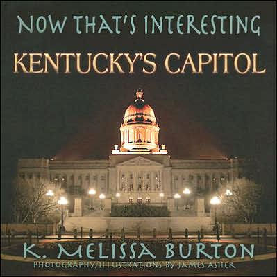 Now That's Interesting: Kentucky's Capitol