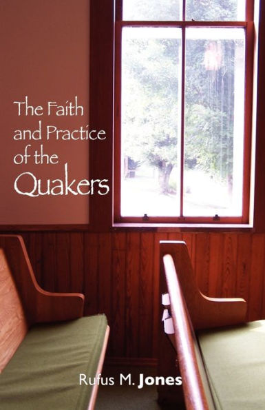 the Faith and Practice of Quakers