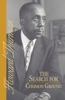 The Search For Common Ground By Howard Thurman Paperback Barnes Noble