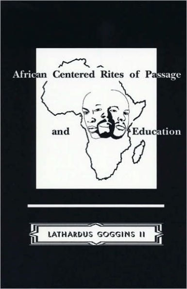 African Centered Rites of Passage and Education