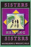 Title: Sisters Helping Sisters, Author: Madeleine Wright