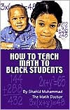 Title: How to Teach Math to Black Students, Author: Shahid Muhammad