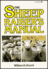 Title: The Sheep Raiser's Manual, Author: William K. Kruesi