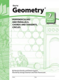 Title: Perpendiculars and Parallels, Chords and Tangents, Circles / Edition 1, Author: McGraw Hill