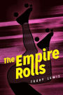 The Empire Rolls: A Novel