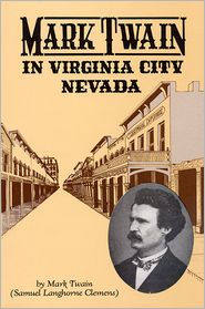 Title: Mark Twain in Virginia City, Nevada, Author: Mark Twain