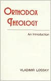 Title: Orthodox Theology : An Introduction, Author: Vladimir Lossky