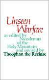 Unseen Warfare: The Spiritual Combat and Path to Paradise of Lorenzo Scupoli