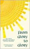 Title: From Glory to Glory: Texts from Gregory of Nyssa's Mystical Writings, Author: Jean Danielou