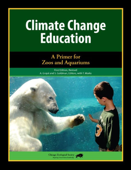 Climate Change Education: A Primer for Zoos and Aquariums