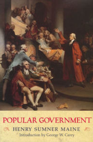 Title: Popular Government, Author: Henry Sumner Maine