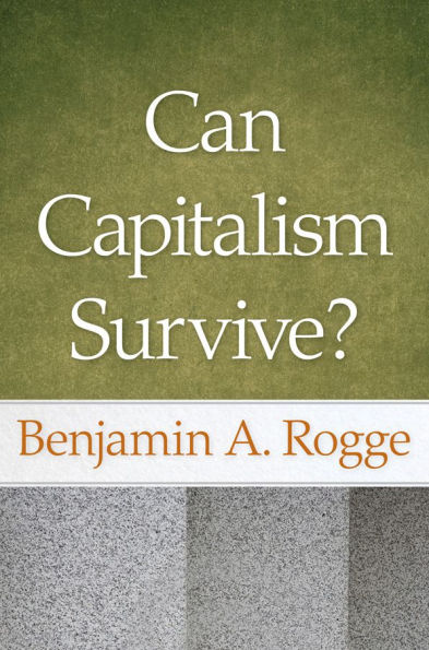 Can Capitalism Survive?