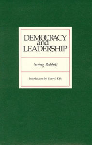 Title: Democracy and Leadership, Author: Irving Babbitt