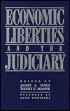 Title: Economic Liberties and the Judiciary, Author: James A. Dorn