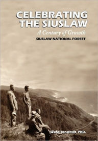 Title: Celebrating The Siuslaw, Author: Ward Tonsfeldt