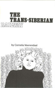 Title: The Trans-Siberian Railway, Author: Cornelia Veenendaal