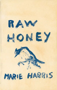 Title: Raw Honey, Author: Marie Harris