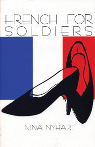 Title: French for Soldiers, Author: Nina Nyhart