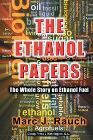 Title: The Ethanol Papers, Author: Marc J. Rauch