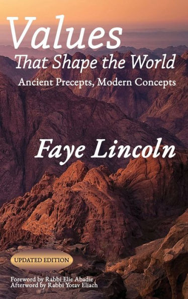 Values that Shape the World: Ancient Precepts, Modern Concepts