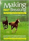 Title: Making Not Breaking, Author: Cherry Hill