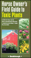 Title: Horse Owner's Field Guide to Toxic Plants, Author: Sandra Burger