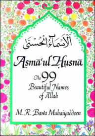 Asma'ul-Husna: The 99 Beautiful Names of God