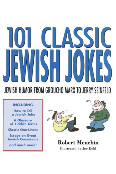 101 Classic Jewish Jokes: Jewish Humor from Groucho Marx to Jerry Seinfeld