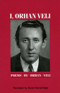 Title: I, Orhan Veli, Author: Orhan Veli