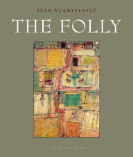 Title: The Folly, Author: Ivan Vladislavic