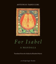Title: For Isabel: A Mandala, Author: Antonio Tabucchi