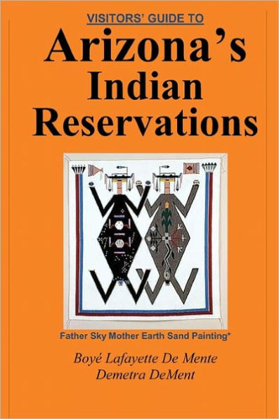 Visitor's Guide to Arizona's Indian Reservations