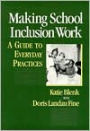 Making School Inclusion Work: A Guide to Everyday Practices