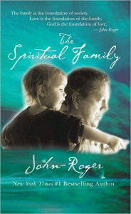 Title: The Spiritual Family, Author: John-Roger