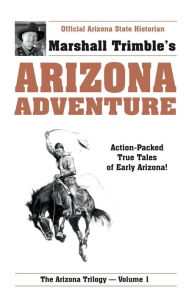Title: Arizona Adventure, Author: Marshall Trimble