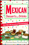 Title: Mexican Desserts & Drinks, Author: Socorro Munoz Kimble