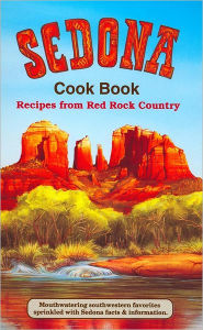 Title: Sedona Cookbook, Author: Susan K. Bollin