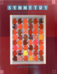 Title: Symmetry: A Design System for Quiltmakers, Author: Ruth B. McDowell