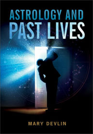 Title: Astrology & Past Lives, Author: Mary Devlin