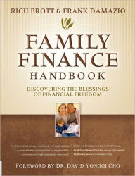 Title: Family Finance Handbook: Discovering the Blessings of Financial Freedom, Author: Rich Brott